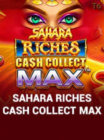Sahara Riches Cash Collect Max